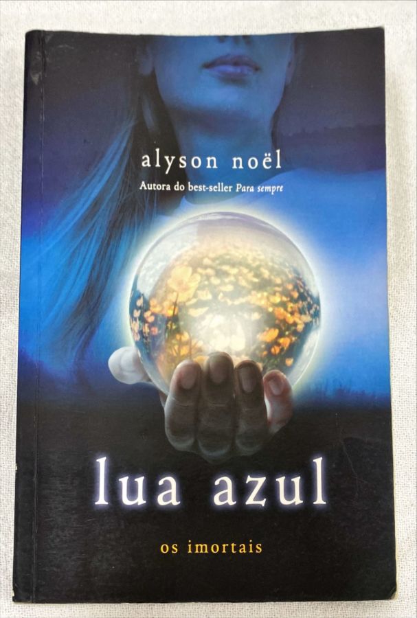 <a href="https://www.touchelivros.com.br/livro/lua-azul-os-imortais-vol-2-2/">Lua Azul – Os Imortais Vol. 2 - Alyson Noël</a>