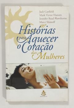 <a href="https://www.touchelivros.com.br/livro/historias-para-aquecer-o-coracao-das-mulheres/">Histórias Para Aquecer O Coração Das Mulheres - Vários Autores</a>