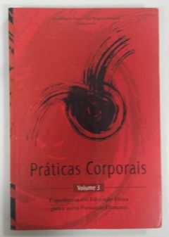 <a href="https://www.touchelivros.com.br/livro/praticas-corporais-volume-3/">Práticas Corporais – Volume 3. - Ana Márcia Silva ; Iara Regina Damiani</a>