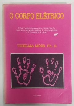 <a href="https://www.touchelivros.com.br/livro/corpo-eletrico/">Corpo Elétrico - Thelma Moss</a>