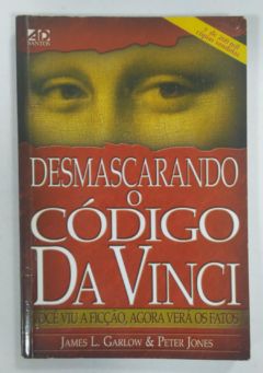 <a href="https://www.touchelivros.com.br/livro/desmascarando-o-codigo-da-vinci-2/">Desmascarando O Código Da Vinci - James L. Garlow</a>