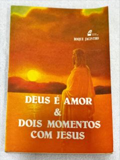 <a href="https://www.touchelivros.com.br/livro/deus-e-amor-e-dois-momentos-com-jesus/">Deus É Amor E Dois Momentos Com Jesus - Roque Jacintho</a>
