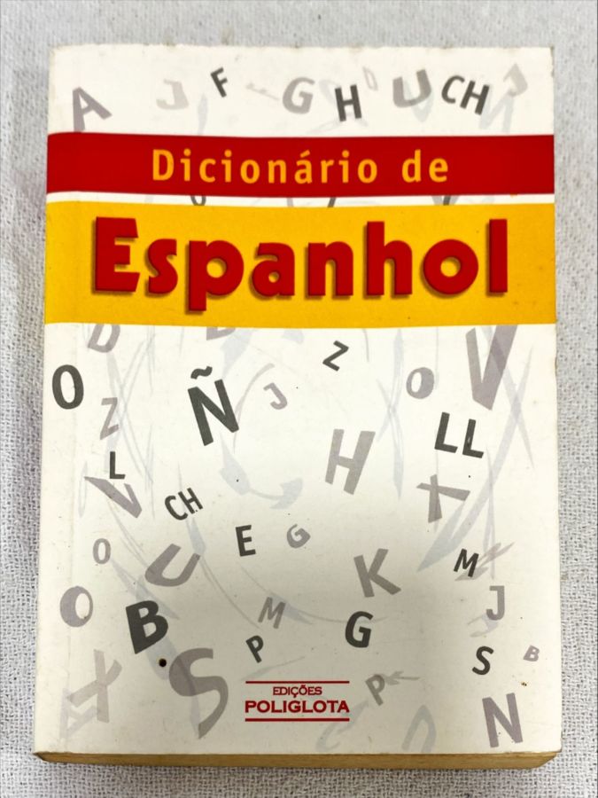 <a href="https://www.touchelivros.com.br/livro/dicionario-de-espanhol/">Dicionário De Espanhol - Da Editora</a>