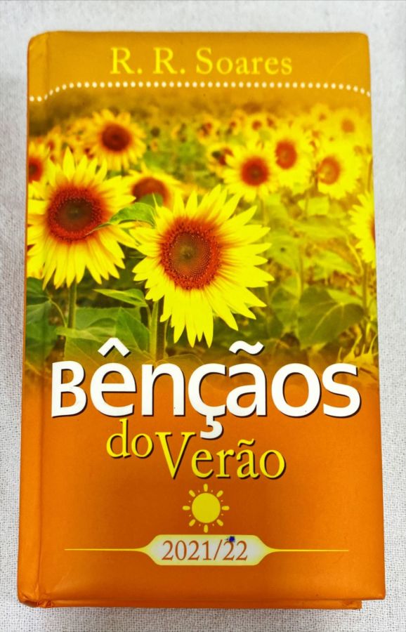 <a href="https://www.touchelivros.com.br/livro/bencaos-do-verao/">Bênçãos Do Verão - R. R. Soares</a>
