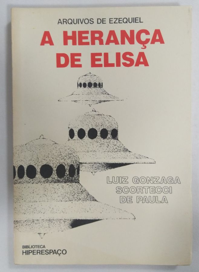 <a href="https://www.touchelivros.com.br/livro/a-heranca-de-elisa/">A Herança De Elisa - Luiz Gonzaga Scortecci De Paula</a>