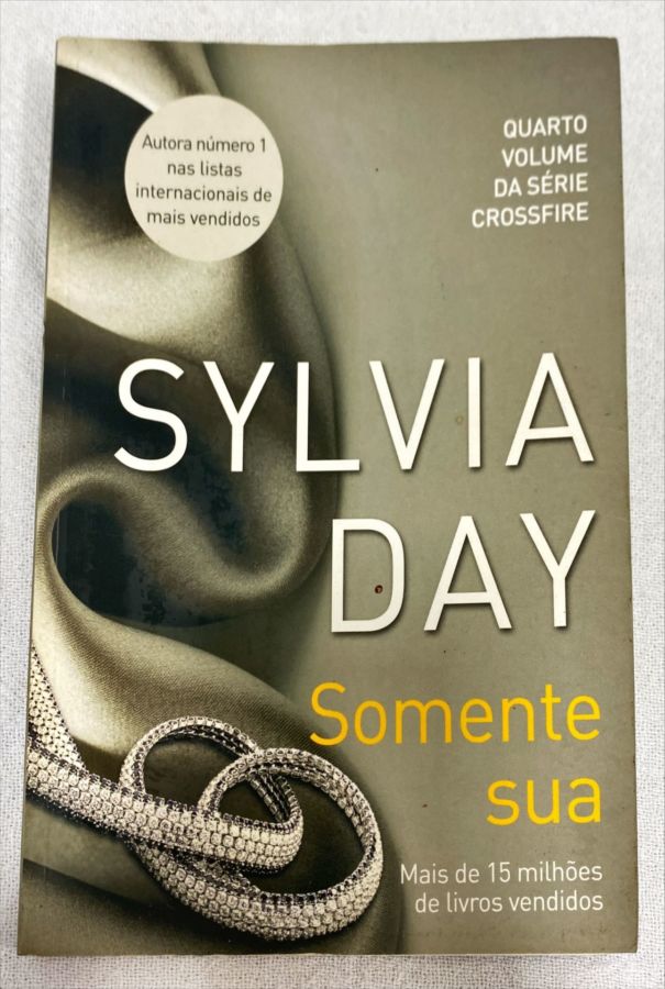 <a href="https://www.touchelivros.com.br/livro/somente-sua/">Somente Sua - Sylvia Day</a>
