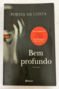 <a href="https://www.touchelivros.com.br/livro/bem-profundo-2/">Bem Profundo - Portia da Costa</a>