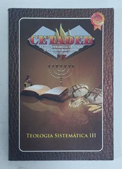 <a href="https://www.touchelivros.com.br/livro/teologia-sistematica-iii/">Teologia Sistemática III - Ciro Sanches Zibordi</a>