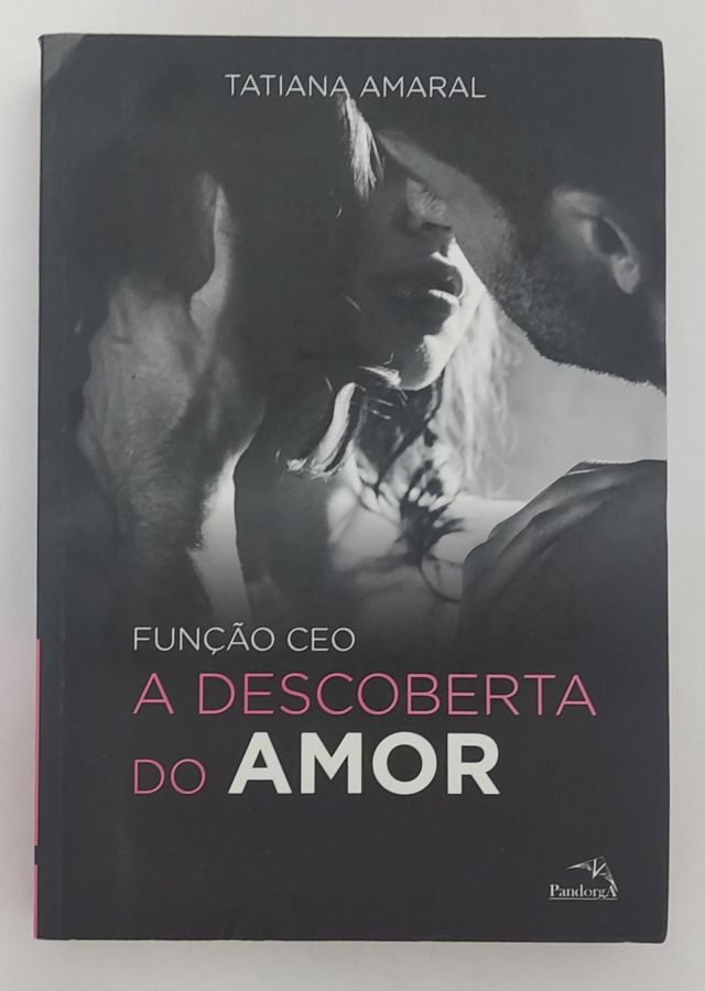 <a href="https://www.touchelivros.com.br/livro/funcao-ceo-vol-2-a-descoberta-do-amor/">Função CEO Vol. 2 – A Descoberta do Amor - Tatiana Amaral</a>