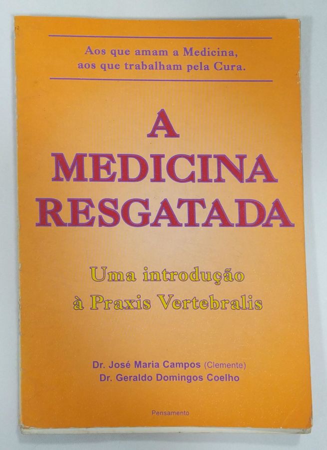 <a href="https://www.touchelivros.com.br/livro/a-medicina-resgatada/">A Medicina Resgatada - Jose Maria Campos</a>