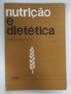 <a href="https://www.touchelivros.com.br/livro/nutricao-e-dietetica/">Nutrição E Dietética - Neide Gaudenci De Sá</a>