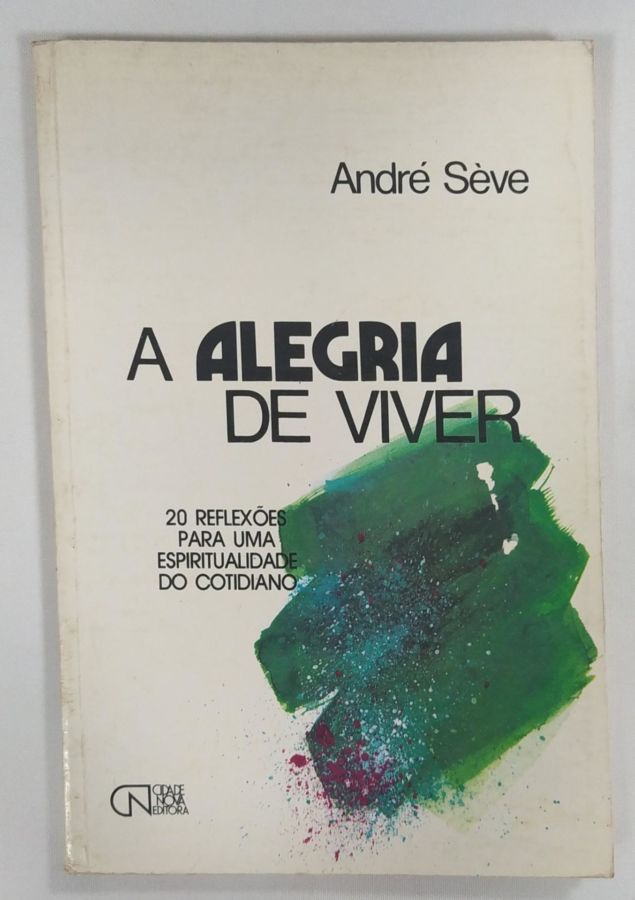 <a href="https://www.touchelivros.com.br/livro/a-alegria-da-vida/">A Alegria Da vida - André Séve</a>