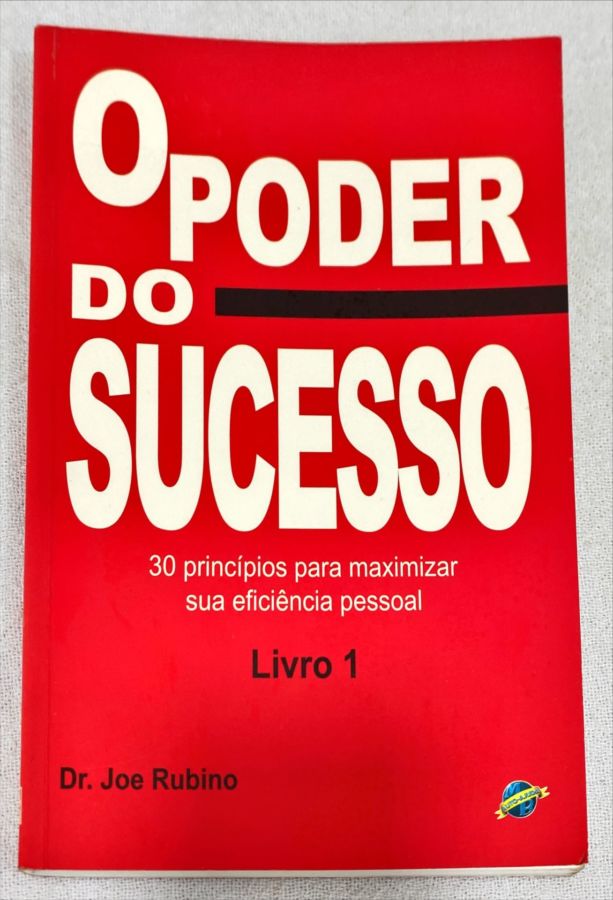 <a href="https://www.touchelivros.com.br/livro/o-poder-do-sucesso-livro-1/">O Poder Do Sucesso – Livro 1 - Dr. Joe Rubino</a>