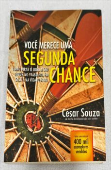 <a href="https://www.touchelivros.com.br/livro/voce-merece-uma-segunda-chance/">Você Merece Uma Segunda Chance - César Souza</a>