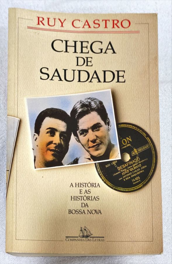 <a href="https://www.touchelivros.com.br/livro/chega-de-saudade/">Chega De Saudade - Ruy Castro</a>