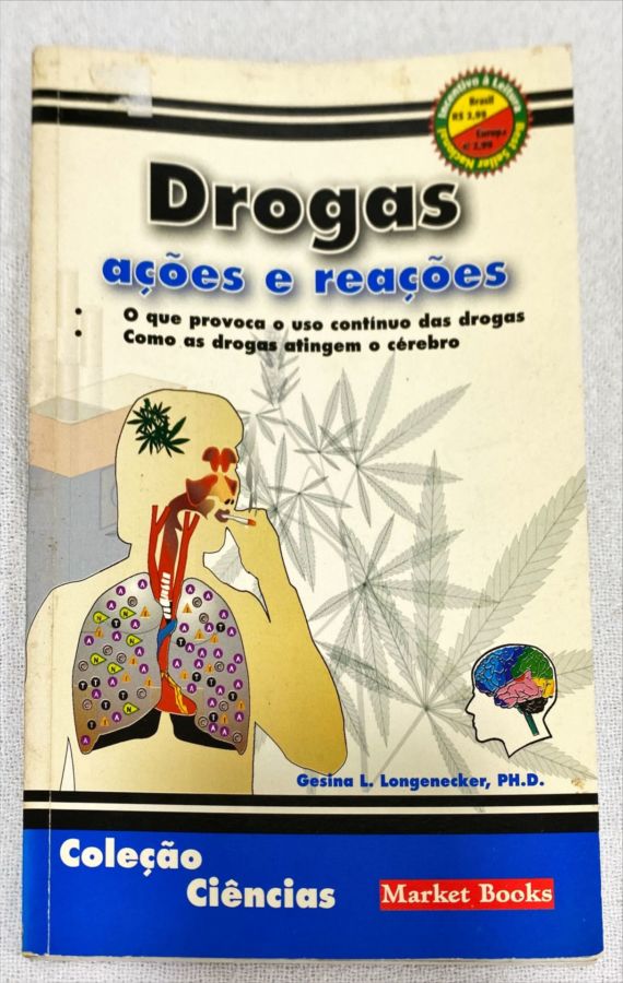 <a href="https://www.touchelivros.com.br/livro/drogas-acoes-e-reacoes/">Drogas – Ações E Reações - Gesina L. Longenacker, Ph.d.</a>