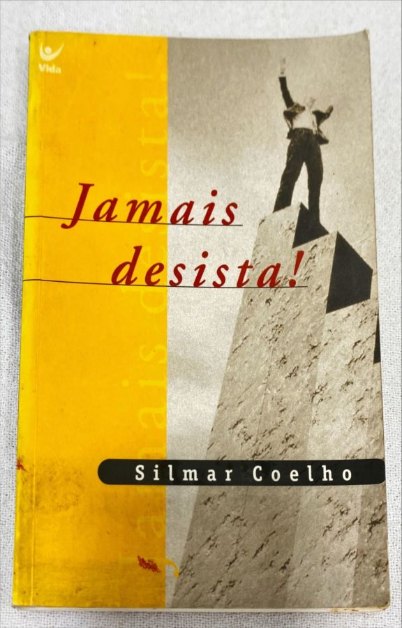 <a href="https://www.touchelivros.com.br/livro/jamais-desista/">Jamais Desista! - Silmar Coelho</a>