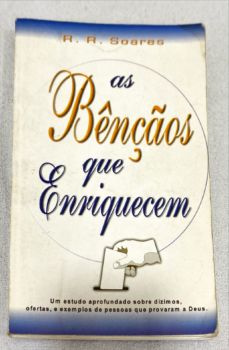 <a href="https://www.touchelivros.com.br/livro/as-bencaos-que-enriquecem/">As Bênçãos Que Enriquecem - R. R. Soares</a>
