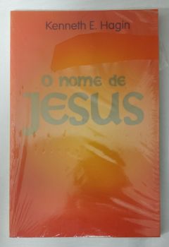 <a href="https://www.touchelivros.com.br/livro/o-nome-de-jesus/">O Nome De Jesus - Kenneth E. Hagin</a>