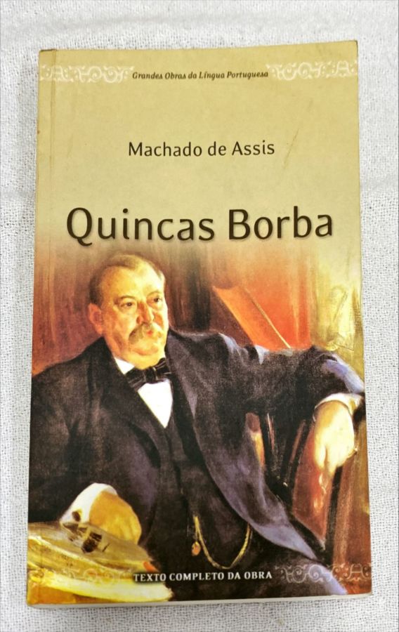 <a href="https://www.touchelivros.com.br/livro/quincas-borba-5/">Quincas Borba - Machado de Assis</a>