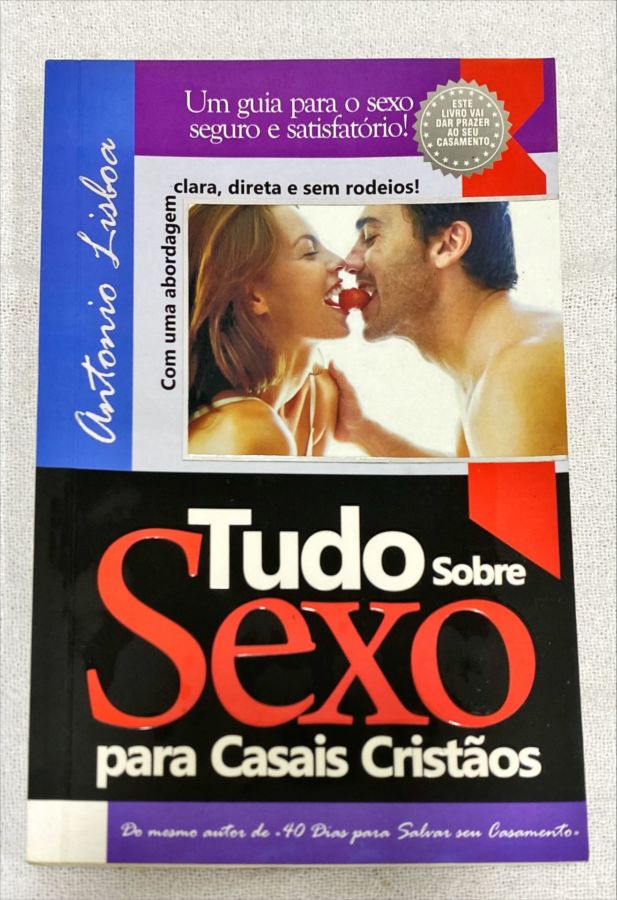 <a href="https://www.touchelivros.com.br/livro/tudo-sobre-sexo-para-casais-cristaos/">Tudo Sobre Sexo Para casais Cristãos - Antonio Lisboa</a>