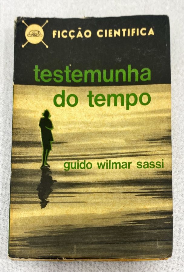 <a href="https://www.touchelivros.com.br/livro/testemunha-do-tempo/">Testemunha Do Tempo - Guido Wilmar Sassi</a>