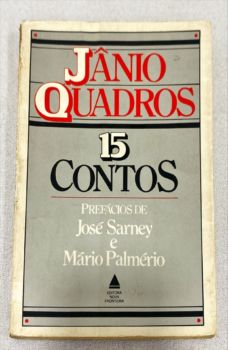 <a href="https://www.touchelivros.com.br/livro/janio-quadros-15-contos/">Jânio Quadros – 15 Contos - Jânio Quadros; José Sarney; Mário Palmério</a>