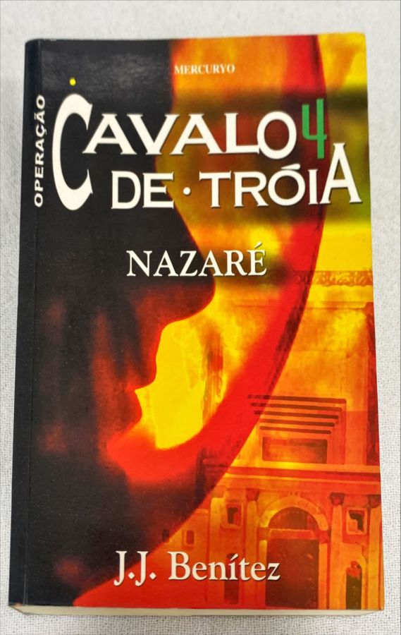 <a href="https://www.touchelivros.com.br/livro/operacao-cavalo-de-troia-nazare-vol-4/">Operação Cavalo De Troia – Nazaré, Vol. 4 - J. J. Benítez</a>