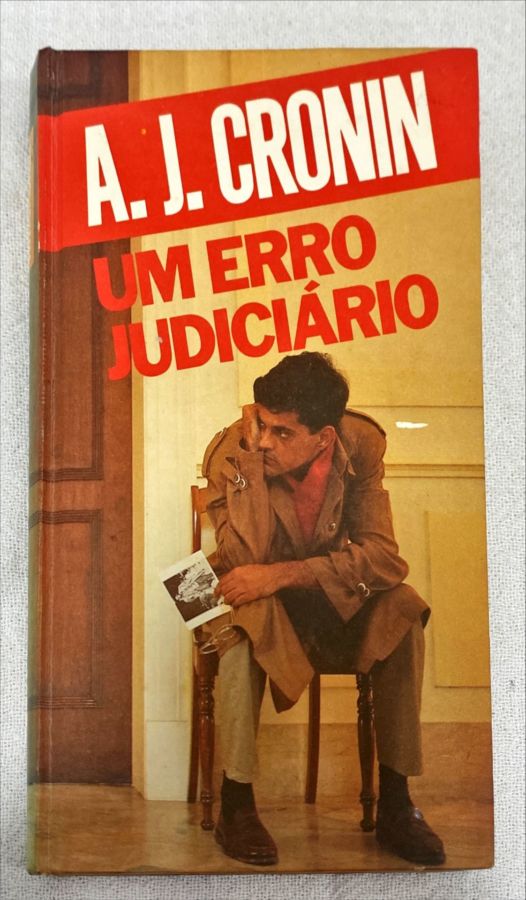 <a href="https://www.touchelivros.com.br/livro/um-erro-judiciario/">Um Erro Judiciário - A. J. Cronin</a>