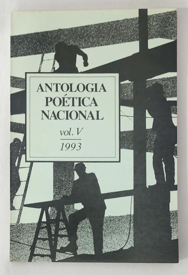 <a href="https://www.touchelivros.com.br/livro/antologia-poetica-nacional-vol-5/">Antologia Poética Nacional, Vol. 5 - Vários Autores</a>