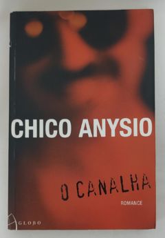 <a href="https://www.touchelivros.com.br/livro/o-canalha-2/">O Canalha - Chico Anysio</a>