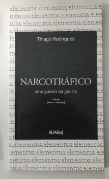 <a href="https://www.touchelivros.com.br/livro/narcotrafico-uma-guerra-na-guerra/">Narcotráfico: Uma Guerra Na Guerra - Thiago Rodrigues</a>