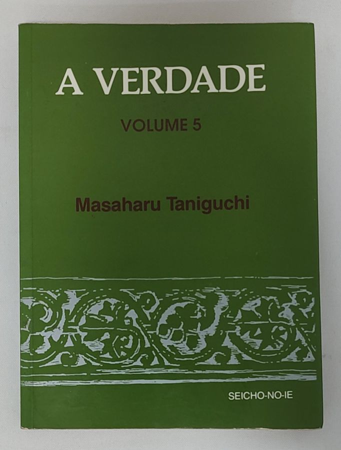 <a href="https://www.touchelivros.com.br/livro/a-verdade-vol-5/">A Verdade Vol. 5 - Masaharu Taniguchi</a>