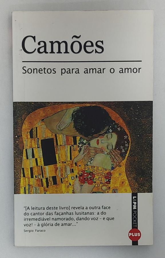 <a href="https://www.touchelivros.com.br/livro/sonetos-para-amar-o-amor/">Sonetos Para Amar O Amor - Luís Vaz De Camões</a>