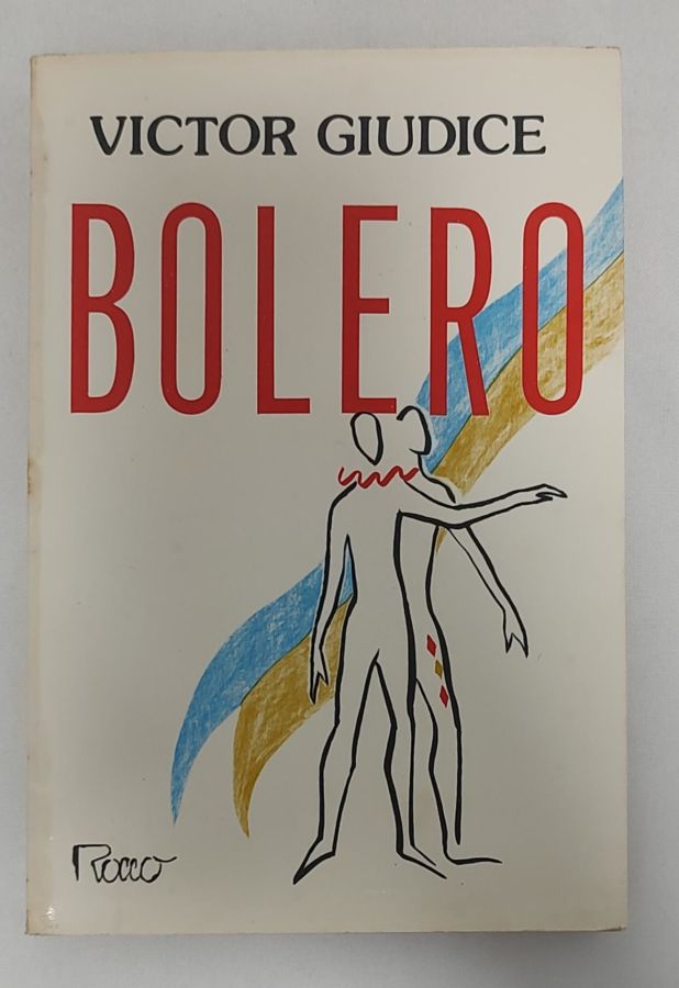 <a href="https://www.touchelivros.com.br/livro/bolero-2/">Bolero - Victor Giudice</a>