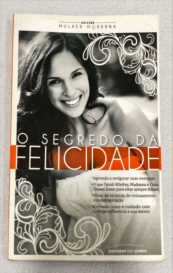 <a href="https://www.touchelivros.com.br/livro/o-segredo-da-felicidade-2/">O Segredo Da Felicidade - Da Editora</a>