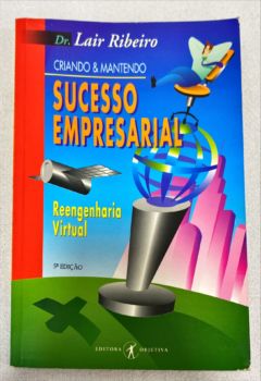 <a href="https://www.touchelivros.com.br/livro/criando-mantendo-sucesso-empresarial/">Criando & Mantendo – Sucesso Empresarial - Dr. Lair Ribeiro</a>
