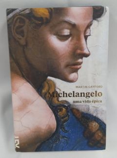 <a href="https://www.touchelivros.com.br/livro/michelangelo-uma-vida-epica/">Michelangelo – Uma Vida Épica - Martin Gayford</a>