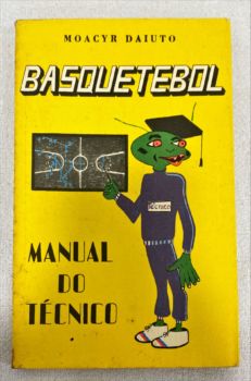 <a href="https://www.touchelivros.com.br/livro/basquetebol-manual-do-tecnico/">Basquetebol: Manual Do Técnico - Moacyr Daiuto</a>