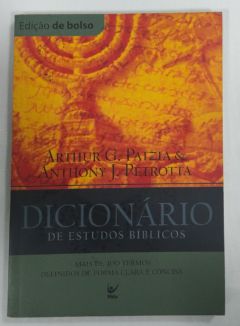 <a href="https://www.touchelivros.com.br/livro/dicionario-de-estudos-biblicos/">Dicionario De Estudos Biblicos - Arthur G. Patzia ; Anthony J. Petrotta</a>