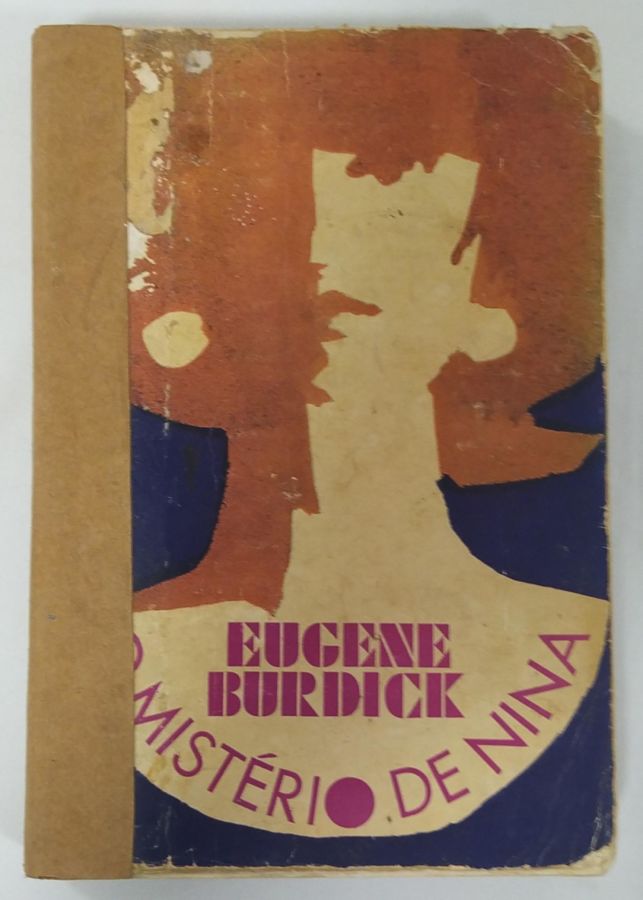 <a href="https://www.touchelivros.com.br/livro/o-misterio-de-nina/">O Mistério De Nina - Eugene Burdick</a>