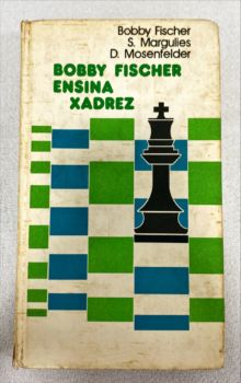 <a href="https://www.touchelivros.com.br/livro/bobby-fischer-ensina-xadrez/">Bobby Fischer Ensina Xadrez - Boddy Fischer; S. Margulies; D. Mosenfelder</a>