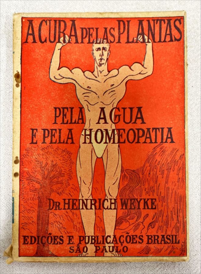 <a href="https://www.touchelivros.com.br/livro/a-cura-pelas-plantas-pela-agua-e-pela-homeopatia/">A Cura Pelas Plantas, Pela Água E Pela Homeopatia - Dr. Henrique Weyke</a>
