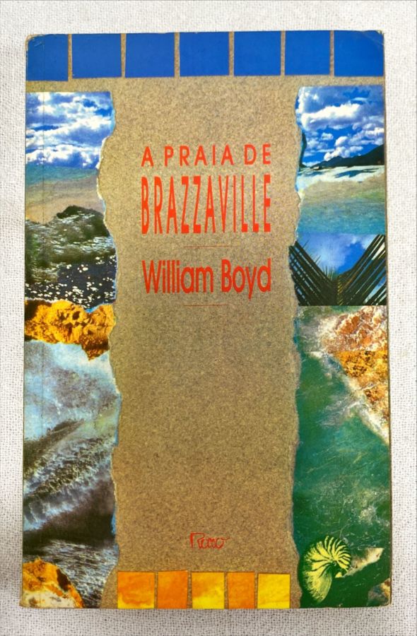 <a href="https://www.touchelivros.com.br/livro/a-praia-de-brazaville/">A Praia De Brazaville - William Boyd</a>
