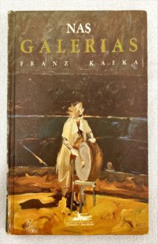 <a href="https://www.touchelivros.com.br/livro/nas-galerias/">Nas Galerias - Franz Kafka</a>