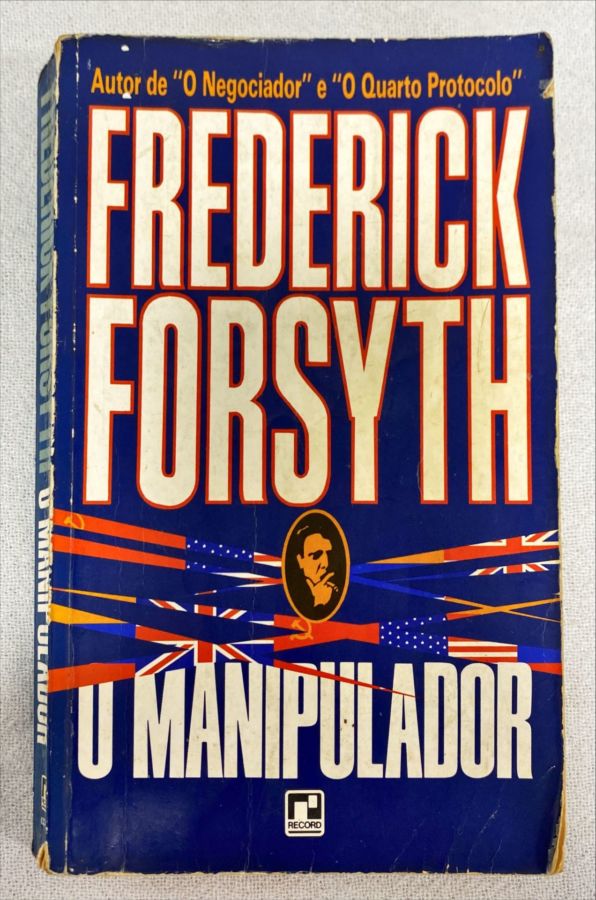 <a href="https://www.touchelivros.com.br/livro/o-manipulador/">O Manipulador - Frederick Forsyth</a>