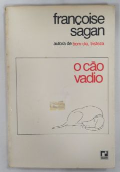 <a href="https://www.touchelivros.com.br/livro/o-cao-vadio/">O Cão Vadio - Françoise Sagan</a>