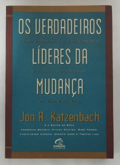 <a href="https://www.touchelivros.com.br/livro/verdadeiros-lideres-da-mudanca/">Verdadeiros Lideres Da Mudanca - John Katzenbach</a>