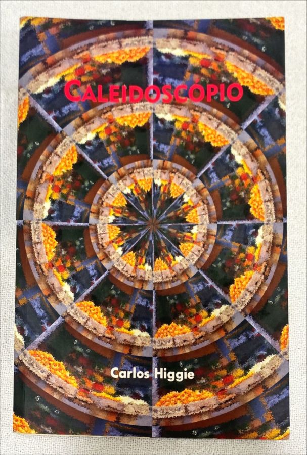 <a href="https://www.touchelivros.com.br/livro/caleidoscopio-3/">Caleidoscópio - Carlos Higgie</a>