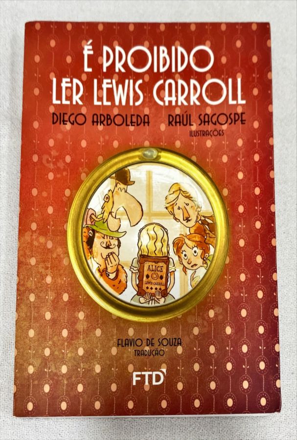 <a href="https://www.touchelivros.com.br/livro/e-proibido-ler-lewis-carroll/">É Proibido Ler Lewis Carroll - Diego Arboleda</a>